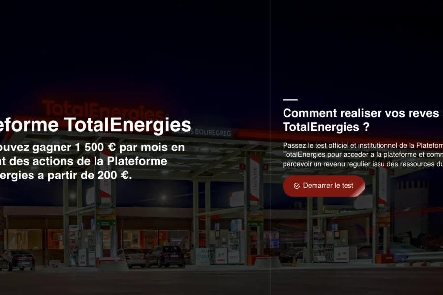 Captures d'écran d'une publicité promettant des gains mensuels via l'acquisition d'actions d'une plateforme fictive semblant usurper l'identité de la marque énergétique TotalEnergies.