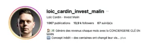 Capture du profil Instagram promoting Invest Malin and concierge services, featuring a headshot of Loïc Cardin with follower statistics and bio text visible.
